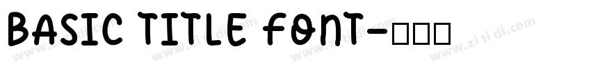 basic title font字体转换